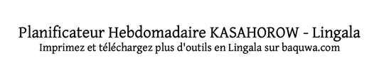 Planificateur Hebdomadaire KASAHOROW